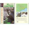 30 plus beaux canyons des Alpes du Sud - Alpes Maritimes, Verdon, Liguerie