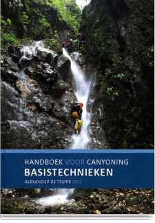 Handboek voor canyoning | basistechnieken (Manuel de canyoning | techniques de base)