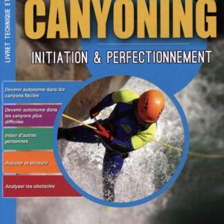 Canyoning : initiation et perfectionnement