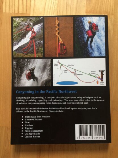 Canyoning in the Pacific Northwest: a Technical Resource